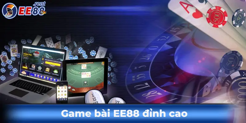 Game-bai-ee88-dinh-cao